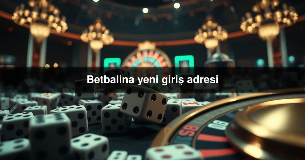 Betbalina yeni